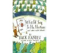 What I'd Say to the Martians Jack Handey (Auteur)