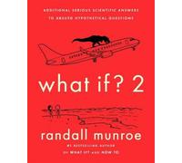 What If? 2 Randall Munroe (Auteur)