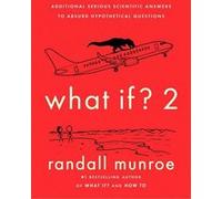What If? 2 Randall Munroe (Auteur)