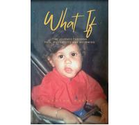 WHAT IF A Journey Through Pain, Possibility and Becoming - Ashish Santosh Kumar Saini - Ashish Saini - ebook (ePub) - Livre