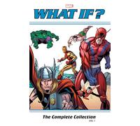 Marvel Comics – What If? Classic : The Complete Collection Vol. 1