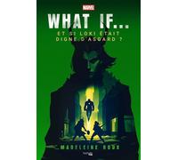 What if - Et si Loki était digne d'Asgard ? Une aventure de Loki et Valkyrie - Madeleine Roux - Hachette Heroes - broché - Roman adolescent