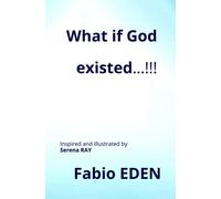 What if God existed…!!!