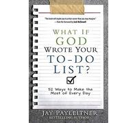What If God Wrote Your To-Do List?