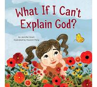 What If I Can't Explain God?