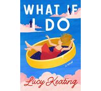 What If I Do A Novel - Lucy Keating - Slowburn - ebook (ePub) - Livre
