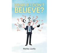 What If I Don't Believe?