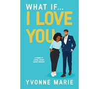 What If...I Love You