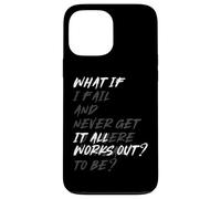 What If IT All Works Out? Coque pour iPhone 13 Pro Max