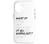 What If IT All Works Out? Coque pour iPhone 16
