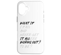 What If IT All Works Out? Coque pour iPhone 16 Plus