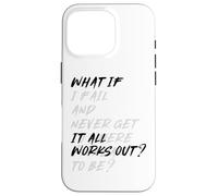 What If IT All Works Out? Coque pour iPhone 16 Pro
