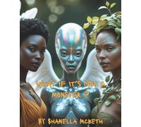 What If It's Not a Monster..?