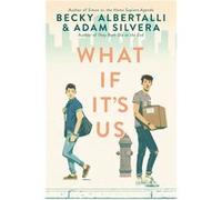 Becky Albertalli – What If It's Us – Harper Collins Publishers