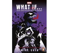 What If. . . Marc Spector Was Host to Venom?: A Moon Knight & Venom Story