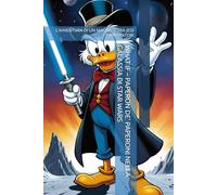 WHAT IF - PAPERON DE' PAPERONI NELLA GALASSIA DI STAR WARS: L'AVVENTURA DI UN MAGNATE TRA JEDI E IMPERATORI