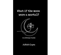What if the moon were a mortal?