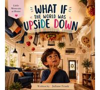 What If The World Was Upside Down