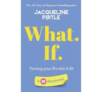 What. If. - Turning Your Ifs Into It Is