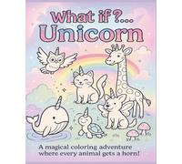 What If?...: Unicorn Edition