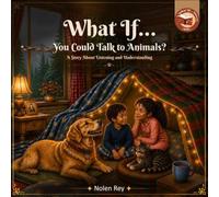 What If… You Could Talk to Animals?