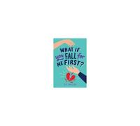 What If You Fall For Me First?