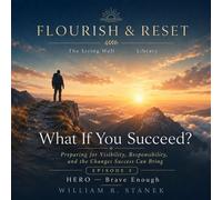 What If You Succeed? Preparing for Visibility, Responsibility, and the Changes Success Can Bring - William R. Stanek - Stanek & Associates Press - ebook (ePub) - Livre