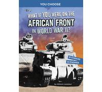 What If You Were On The African Front In World War Ii?