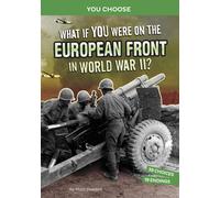 What If You Were On The European Front In World War Ii?
