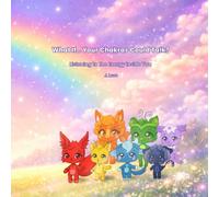 What If... Your Chakras Could Talk?: Listening to the Energy Inside You