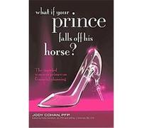 What If Your Prince Falls Off His Horse? Jody Cohan (Auteur)