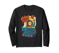 What If You're Already Loved Graffiti Faith Design - Unisexe Manche Longue
