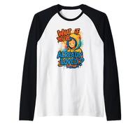 What If You're Already Loved Graffiti Faith Design - Unisexe Manche Raglan