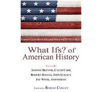 What Ifs? Of American History
