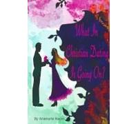 What In Christian Dating Is Going On?