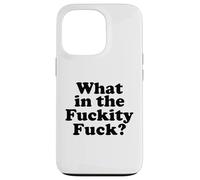 What in The fuckity Fuck Coque pour iPhone 13 Pro