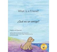 What is a Friend?: Pup Finds A Home in Spanish and English