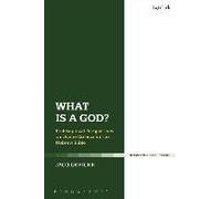 What Is A God?: Philosophical Perspectives On Divine Essence In The Hebrew Bible