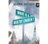 What Is A Healthy Church?