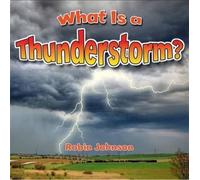 What Is A Thunderstorm?