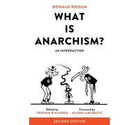 What is Anarchism?: An Introduction