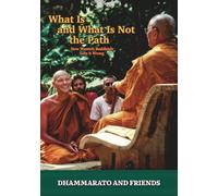 What Is and What Is Not the Path: How Western Buddhism Gets It Wrong