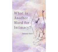 What Is Another Word For Intimacy?