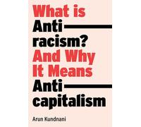 What Is Antiracism?: What Liberals Dont Understand About Race