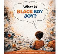 What is Black Boy Joy