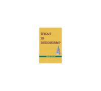 What Is Buddhism?
