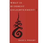 What Is Buddhist Enlightenment?