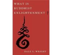 What Is Buddhist Enlightenment?