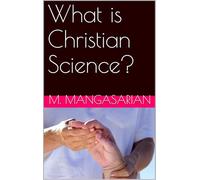 What Is Christian Science?