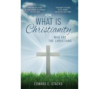 What Is Christianity